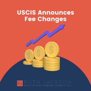USCIS Announces Fee Changes